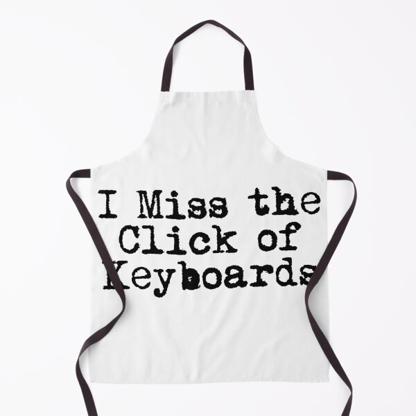 Item preview, I Miss the Click of Keyboards designed and sold by Ninjacatoff.
