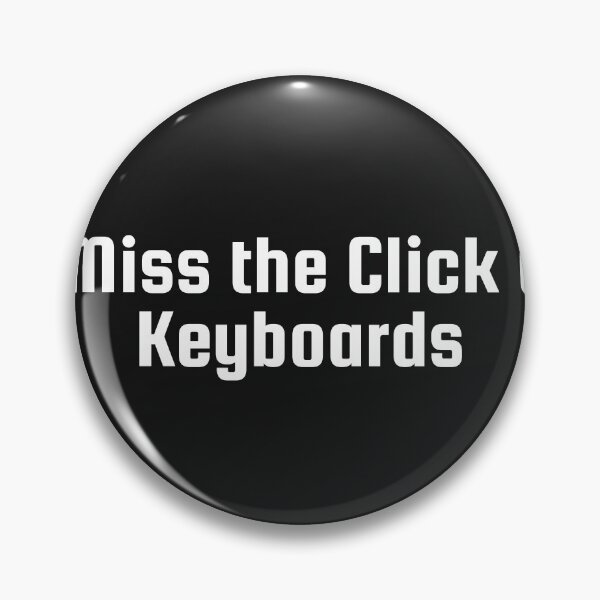 Item preview, I Miss the Click of Keyboards designed and sold by Ninjacatoff.