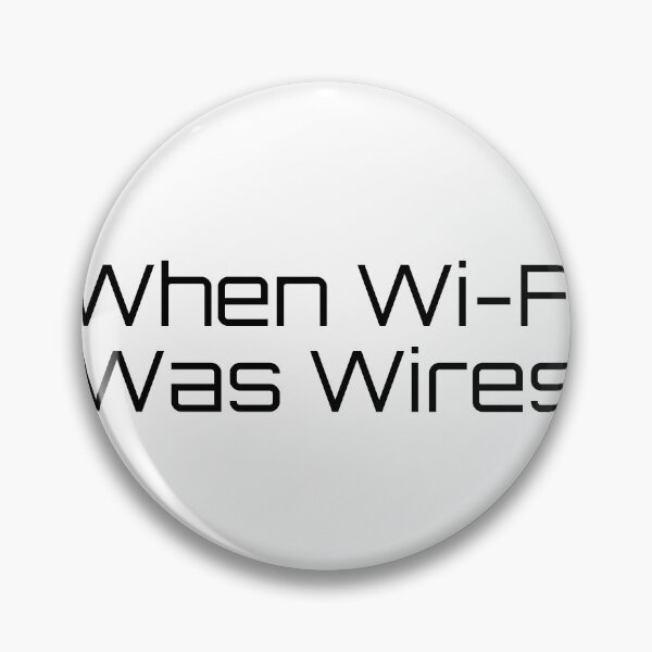 Item preview, When Wi-Fi Was Wires designed and sold by Ninjacatoff.