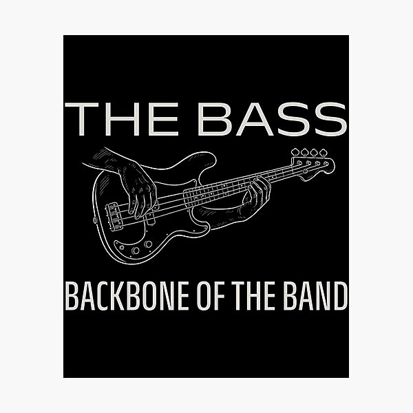 Item preview,  The Bass Backbone Of The Band designed and sold by Evakkanen.