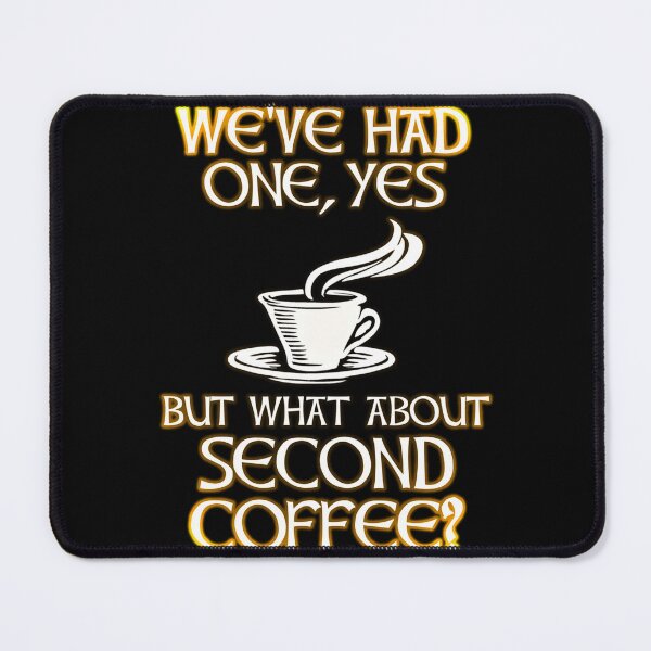 Item preview, But What About Second Coffee designed and sold by ViratJoson.