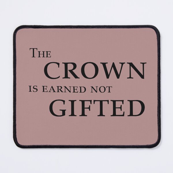 Item preview, The Crown Is Earned, Not Gifted – Motivational Quote Design designed and sold by ArtNestVerse.