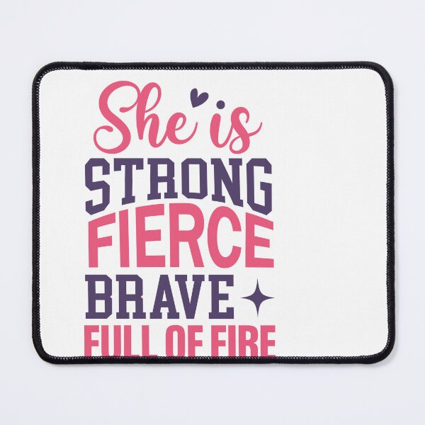 Item preview, she is strong fierce brave full of fire designed and sold by artcultreone.