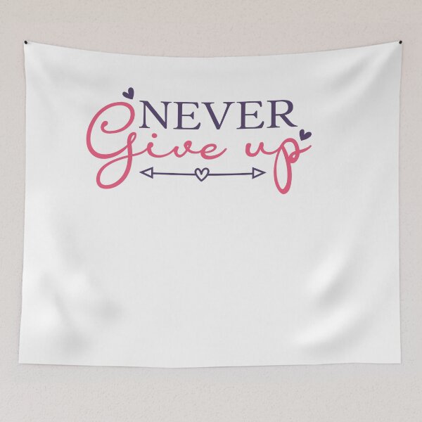 Item preview, never give up designed and sold by artcultreone.