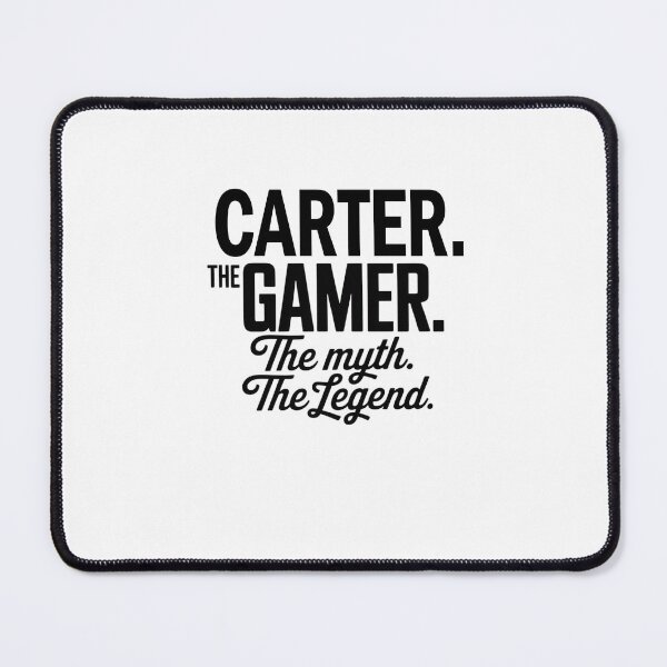 Item preview, Carter The Gamer The Myth The Legend Carter Name - Funny Gamer Quote design designed and sold by Oussinc.
