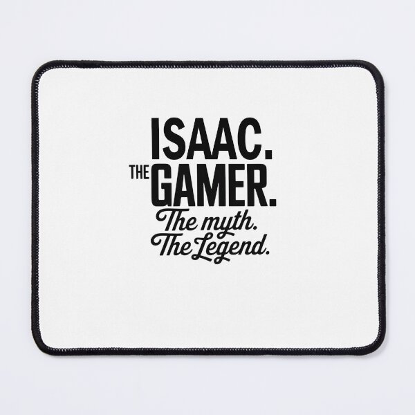 Artikelvorschau, Isaac, der Spieler, der Mythos, die Legende, Isaac Name – lustiges Gamer-Zitat-Design entworfen und verkauft von Oussinc.
