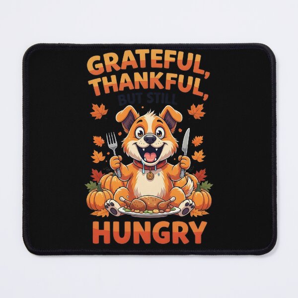 Item preview, Funny Thanksgiving Dog – Grateful, Thankful, But Still Hungry for Treats designed and sold by fawzimorsy.
