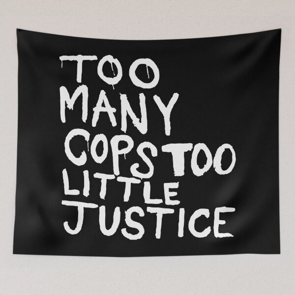 Item preview, TOO MANY COPS TOO LITTLE JUSTICE designed and sold by MoSt90.
