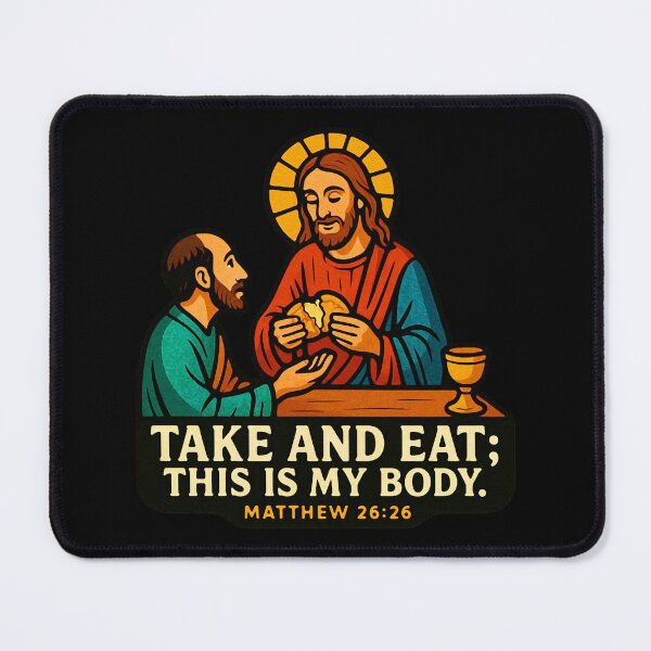 Item preview, Matthew 26:26 Take and Eat This Is My Body designed and sold by plushism.