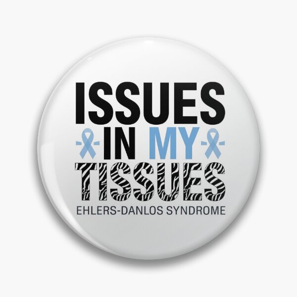 Item preview, Issues in My Tissues | EDS Awareness Support for Hypermobility designed and sold by Lunaria Arts.