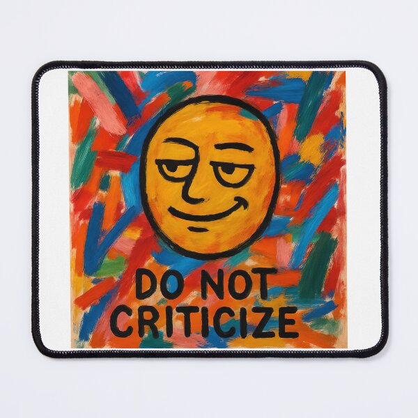 Item preview, Do Not Criticize – Bold Pop Art Smiley Face designed and sold by quibrak.