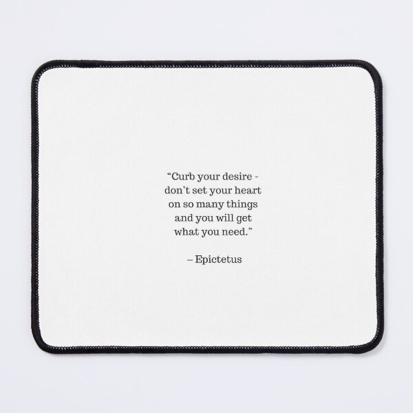 Item preview, STOIC philosophy quotes - Epictetus - Curb your desire—don't set your heart on so many things and you will get what you need designed and sold by Inspirationmotivation.