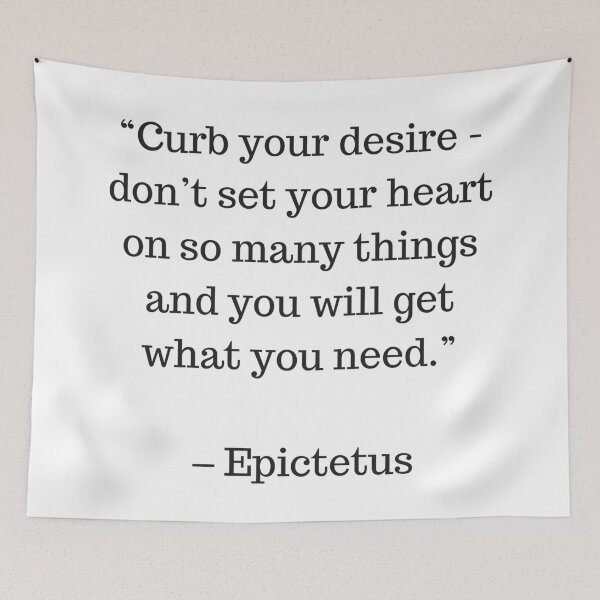 Item preview, STOIC philosophy quotes - Epictetus - Curb your desire—don't set your heart on so many things and you will get what you need designed and sold by Inspirationmotivation.