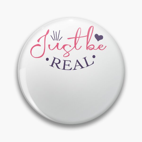 Item preview, just be real designed and sold by artcultreone.