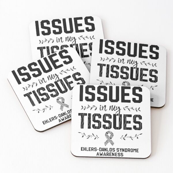 Item preview, Issues in My Tissues | Ehlers-Danlos Syndrome Awareness & Support designed and sold by Lunaria Arts.