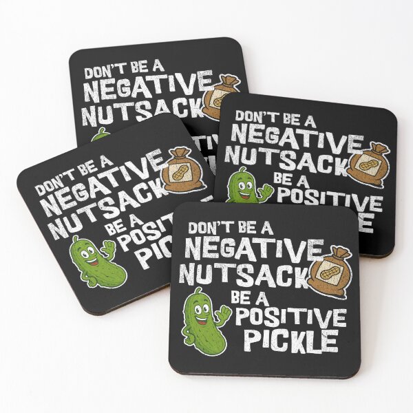 Artikelvorschau, Seien Sie nicht negativ Nutsack Seien Sie positiv Pickle Lustiges Humor-Design entworfen und verkauft von chrisrivait.