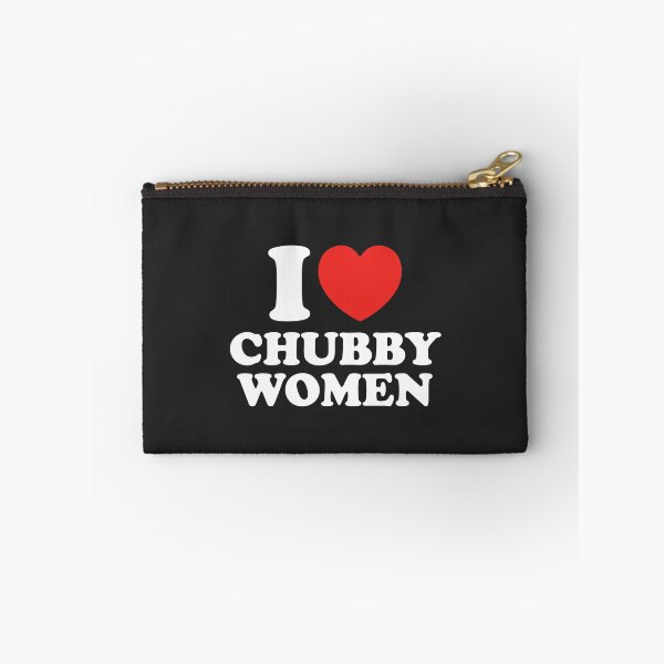 Item preview, I Love Chubby Women designed and sold by shitpostee.