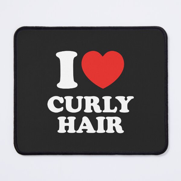 Item preview, I Love Curly Hair designed and sold by shitpostee.