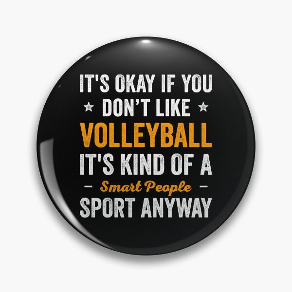 Item preview, Volleyball Is Smart People Sport Funny Volleyball designed and sold by RareBunny.