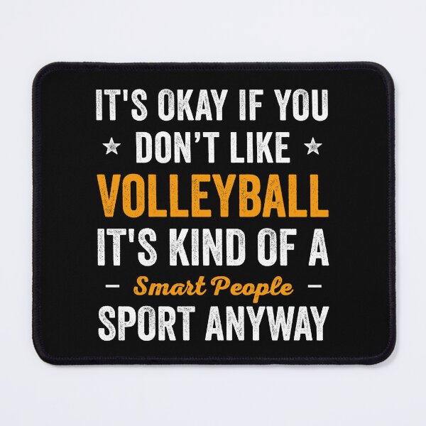 Item preview, Volleyball Is Smart People Sport Funny Volleyball designed and sold by RareBunny.