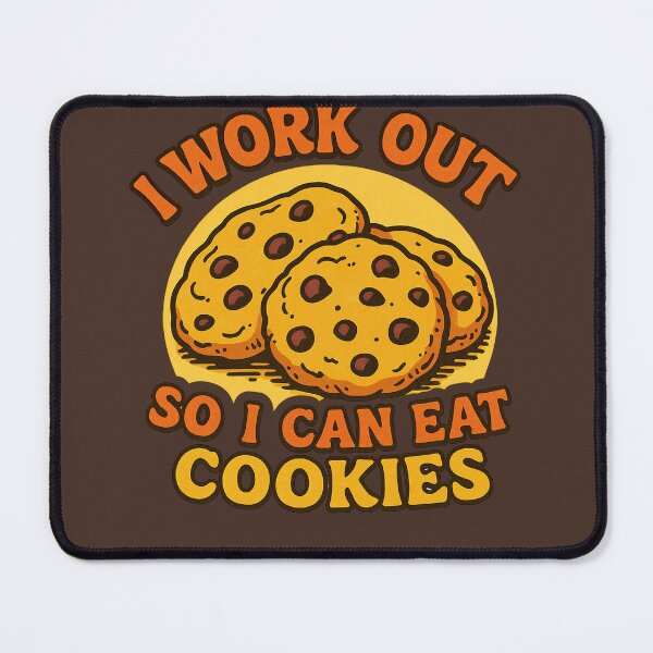 Item preview, I work out so I can eat cookies designed and sold by FrictionMaxxing.