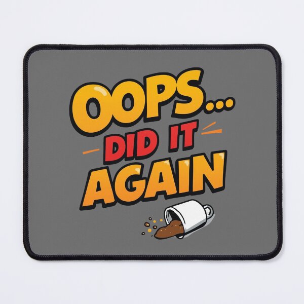 Item preview, Oops… Did It Again designed and sold by  Cativerse .