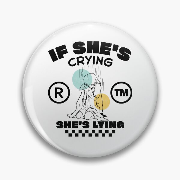 Item preview, If she's crying designed and sold by Peerless-Prime.