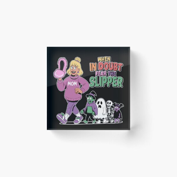 Item preview, Funny Mom Halloween Shirt – When in Doubt Fear the Slipper Cartoon designed and sold by Turiva.