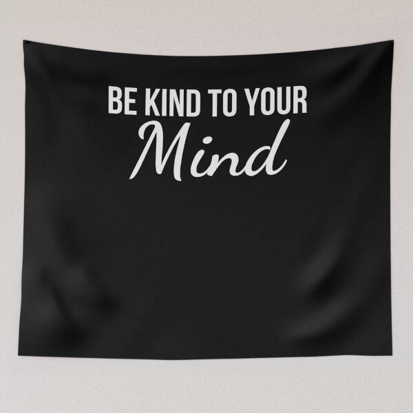 Item preview, Be kind to your mind mindfulness positive message designed and sold by snowry.