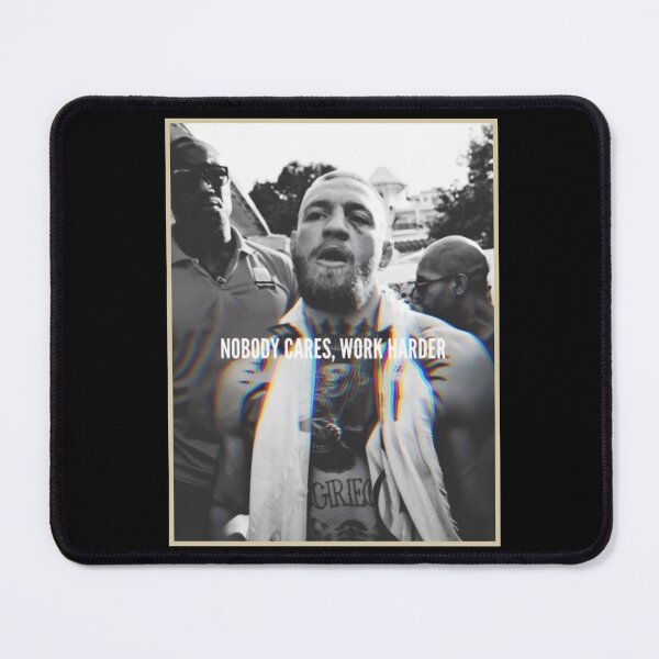 Item preview, Conor Mcgregor "Nobady Cares, Work Hard" designed and sold by JeyVel.