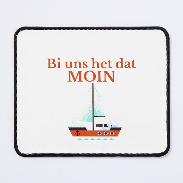 Item preview, Bi uns het dat MOIN – Low German sailboat design for coastal fans designed and sold by Fies-und-Fein.
