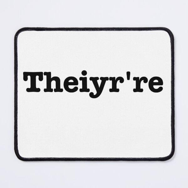 Item preview, Theyiyr're Their There They're Grammar Typo – Laugh Factory designed and sold by SkeletonsDanger.