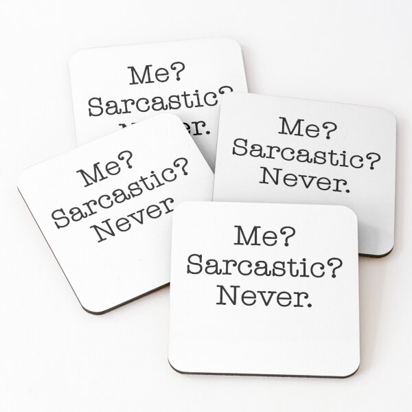 Item preview, me? sarcastic? never. – funny sarcasm designed and sold by SkeletonsDanger.