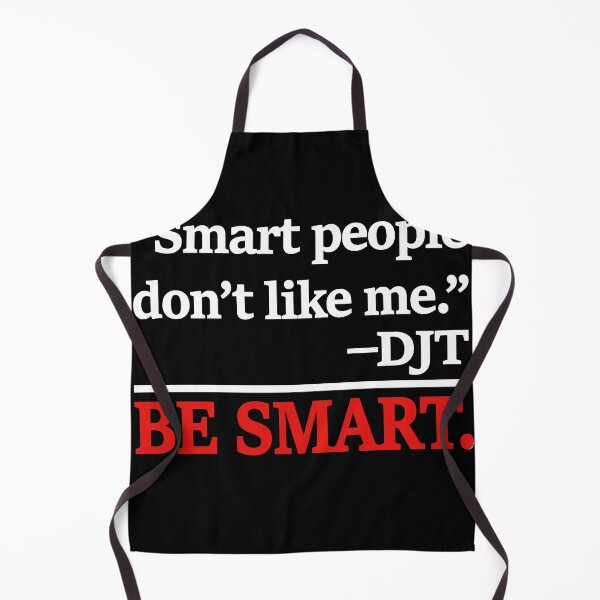 Item preview, Be Smart – Satirical Political Quote designed and sold by haitrieuic96.