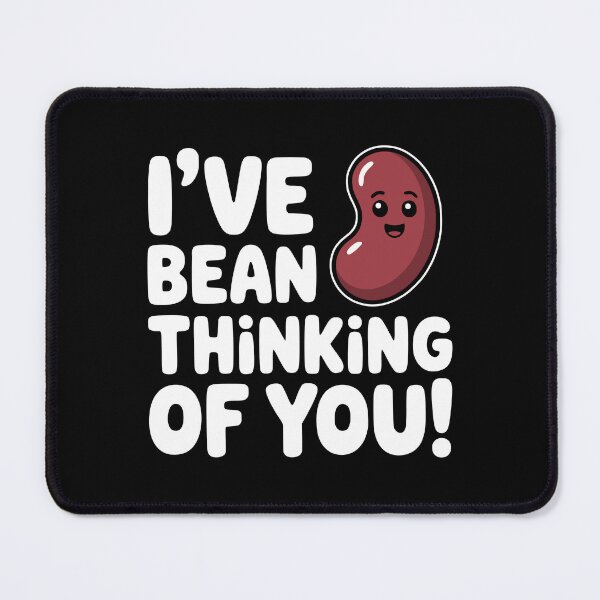 Item preview, I've Bean Thinking Of You! Funny Kidney Bean Pun designed and sold by PMCreative.