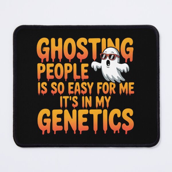 Item preview, Ghosting People Is So Easy For Me It's In My Genetics-Halloween Sarcastic Gift  designed and sold by LovelyEvaDesign.