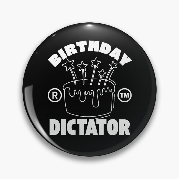 Item preview, Birthday dictator day designed and sold by Peerless-Prime.
