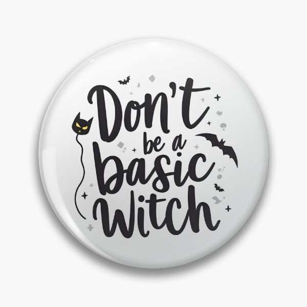 Item preview, Don't Be a Basic Witch – Funny Halloween Quote designed and sold by Dream Magic Co.