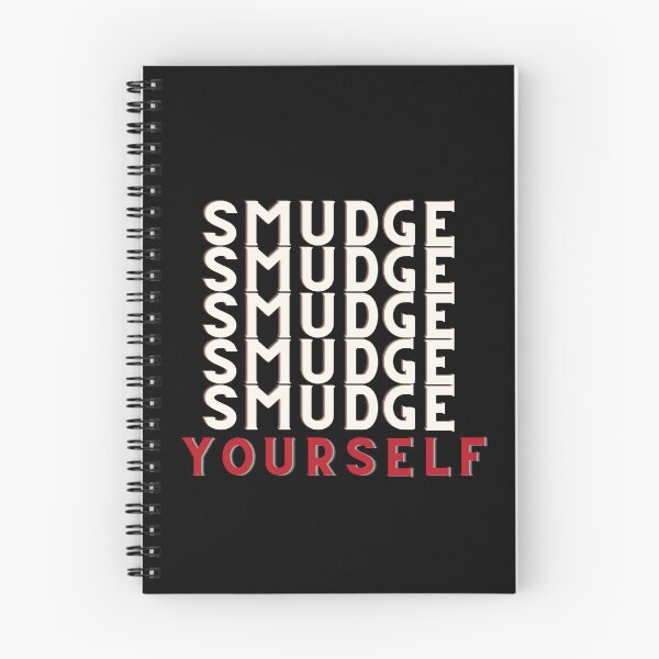 Item preview, Smudge yourself  designed and sold by Pamthedesigner.