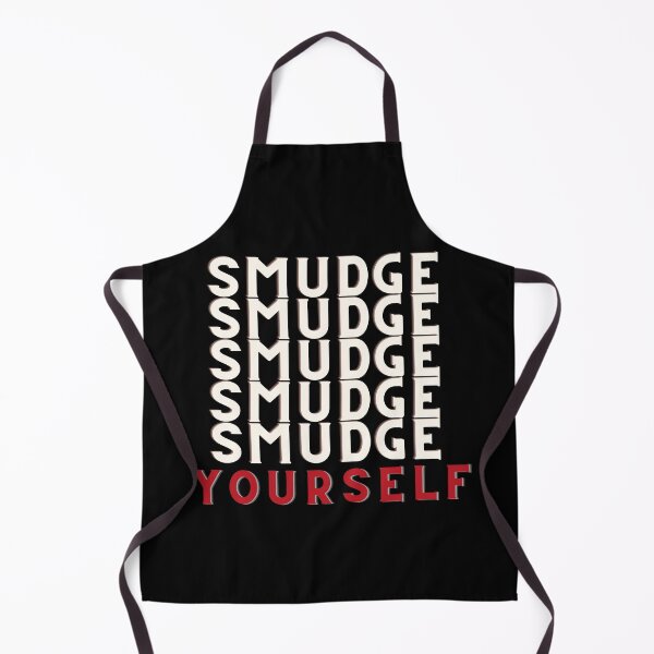 Item preview, Smudge yourself  designed and sold by Pamthedesigner.