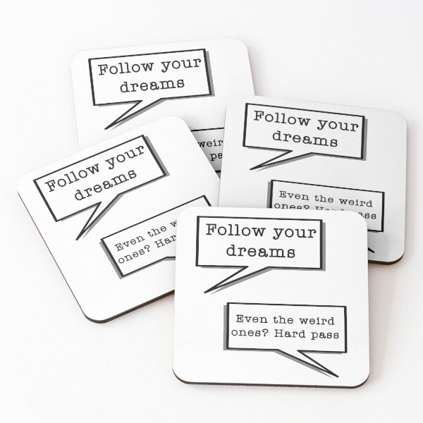 Item preview, Follow Your Dreams - Even The Weird Ones Hard Pass motivational sayings designed and sold by SkeletonsDanger.