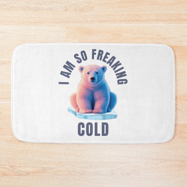 Item preview, I Am So Freaking Cold: Polar Bear Funny Winter Art designed and sold by elynne9.