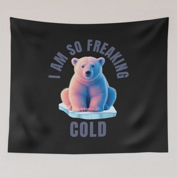 Item preview, I Am So Freaking Cold: Polar Bear Funny Winter Art designed and sold by elynne9.
