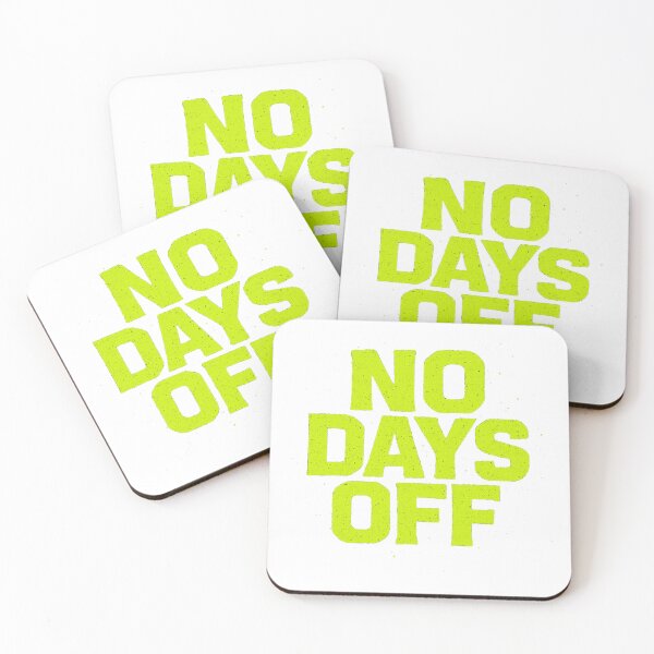 Item preview, No days off - slogan designed and sold by PROJEKT CERTPRO.