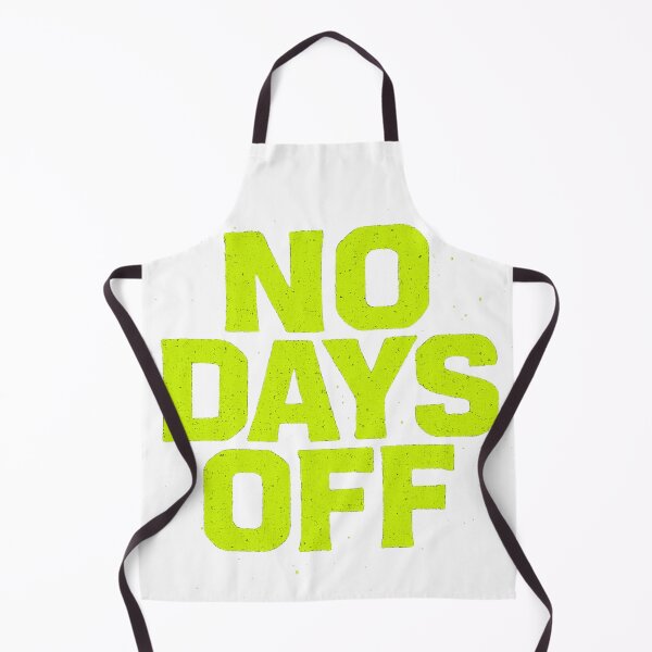 Item preview, No days off - slogan designed and sold by PROJEKT CERTPRO.
