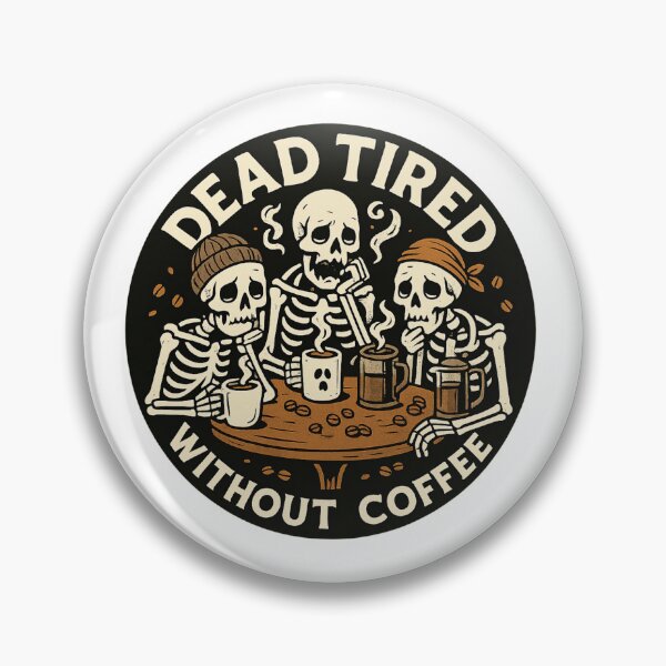 Artikelvorschau, DeadTiredWithoutCoffee – Vintage Skeleton Coffee Club entworfen und verkauft von VibeOasis.