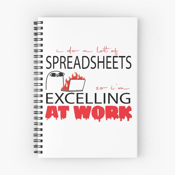 Item preview, I Do A Lot of Spreadsheets So I'm Excelling at Work Accounting Humor designed and sold by CHAKSTYLE.