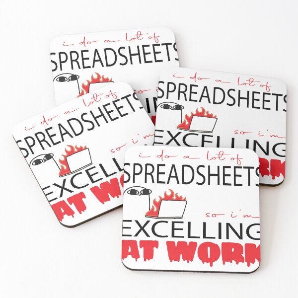 Item preview, I Do A Lot of Spreadsheets So I'm Excelling at Work Accounting Humor designed and sold by CHAKSTYLE.