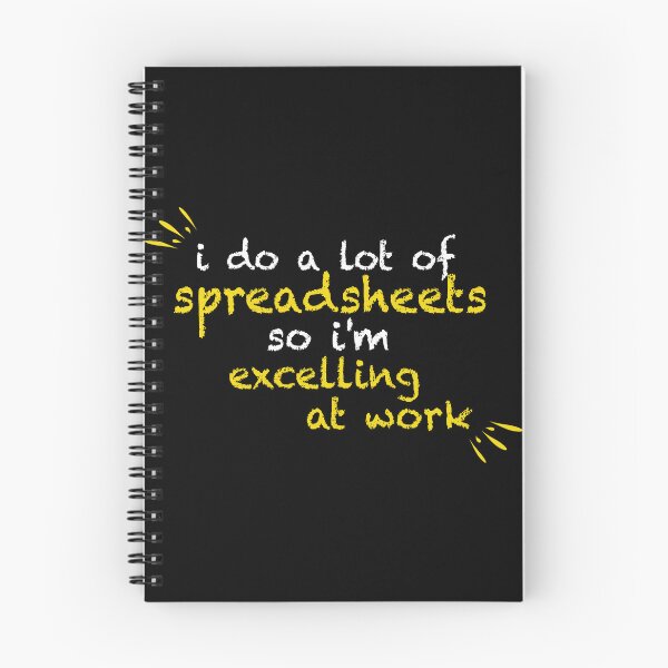 Item preview, I Do A Lot of Spreadsheets So I'm Excelling at Work Accounting Humor designed and sold by CHAKSTYLE.