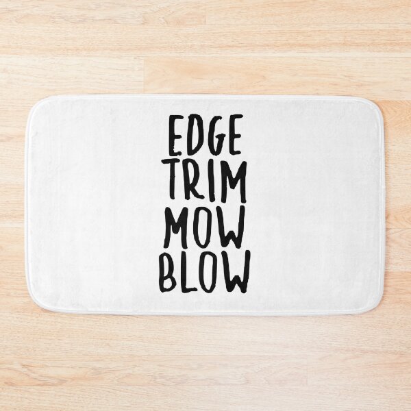 Item preview, Edge Trim Mow Blow designed and sold by OraHaley.